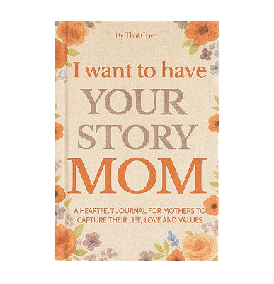 Tell Me Your Story – For Mom